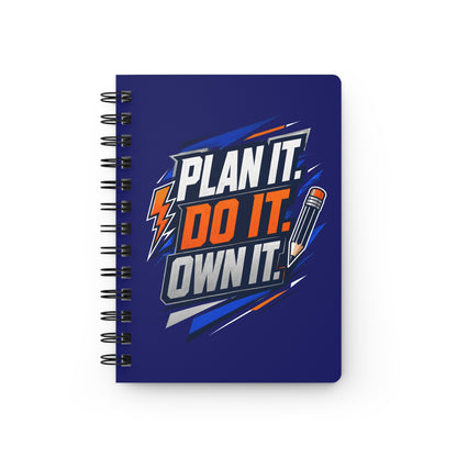Plan It. Do It. Own It. Spiral Notebook – Motivational Productivity Journal
