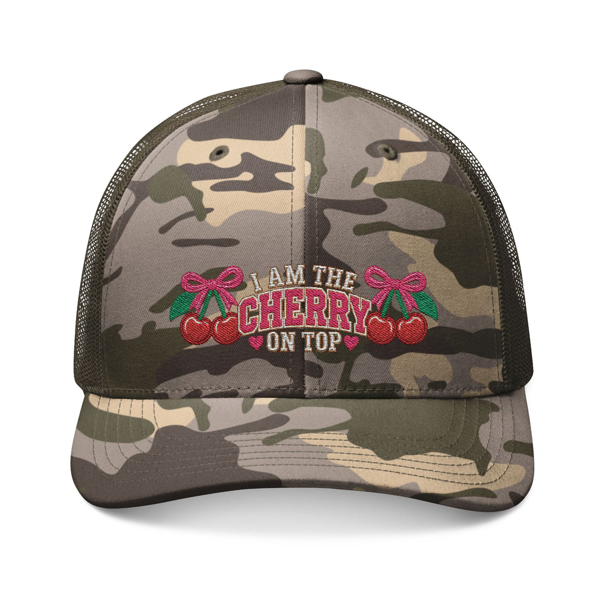 I Am The Cherry On Top  Embroidered Camouflage Trucker Hat