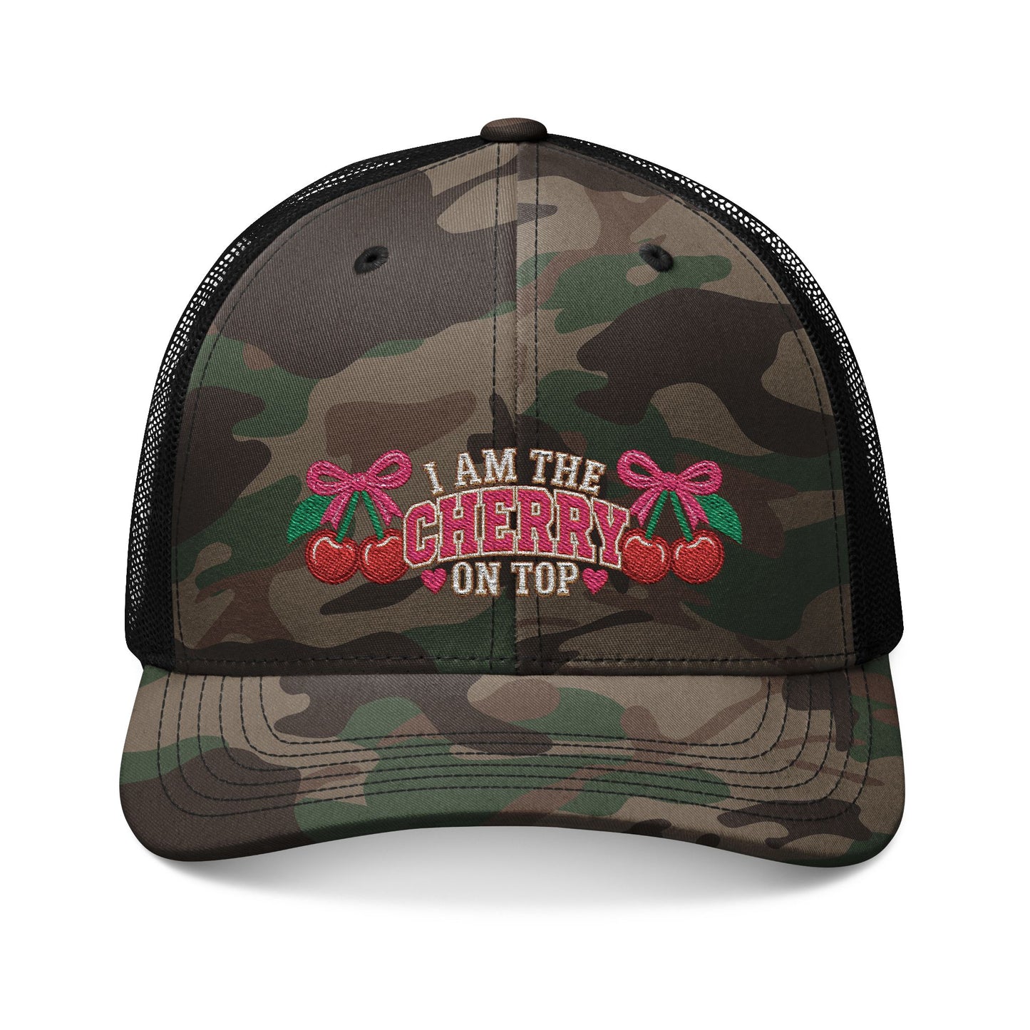 I Am The Cherry On Top  Embroidered Camouflage Trucker Hat