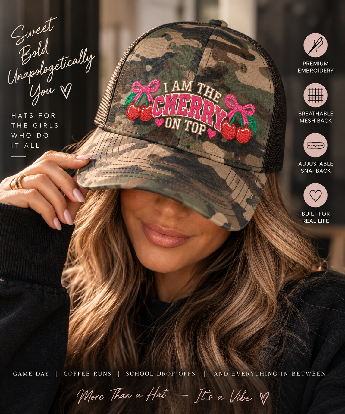 I Am The Cherry On Top  Embroidered Camouflage Trucker Hat